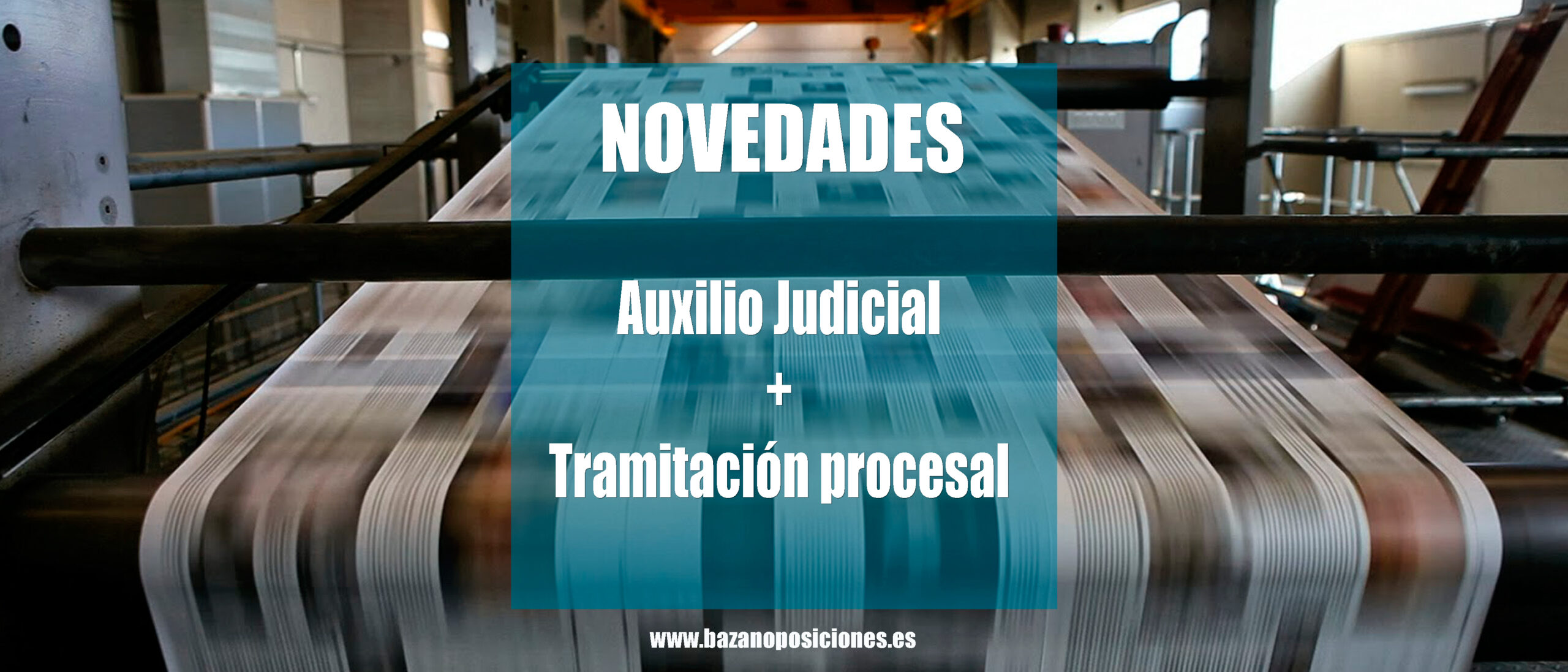 Novedades Tramitación Procesal y Auxilio Judicial